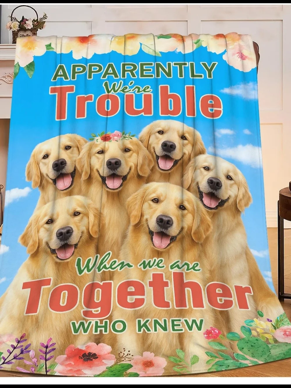 Apparently We're Trouble Together Blanket - Golden Retrievers
